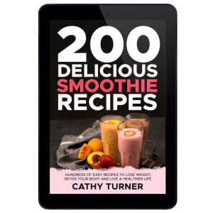 200 Delicious Smoothie Recipes eBook – Quick & Healthy Blends for Weight Loss, Energy & Wellness