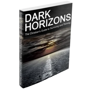 Dark Horizons: The Biblical Prophecy Survival Blueprint