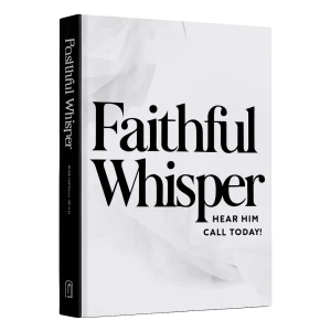 Faithful Whisper – A Divine Call to Abundance