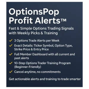 OptionsPop Profit Alerts™ – Fast & Simple Options Trading Signals with Weekly Picks & Training