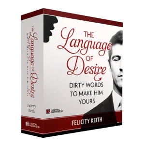 The Language of Desire™ – Unlock His Deepest Passion with Feminine Words