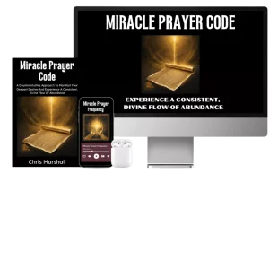 The Miracle Prayer Code™ – Unlock Divine Abundance Through Sacred Revelation