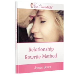 The Relationship Rewrite Method: Unlock His Heart and Make Him Chase You Forever